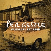 Per Gessle – Vandrar i ett regn