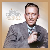 Bing Crosby – Ultimate Christmas [Deluxe Edition]