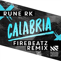 Rune RK – Calabria (Firebeatz Remix)