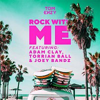 Tom Enzy, Adam Clay, Torrian Ball, Joey Bandz – Rock With Me