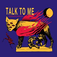 Jesse and The Wolf – Talk To Me