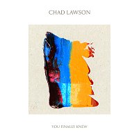 Chad Lawson – You Finally Knew