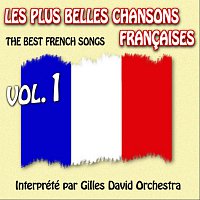 Gilles David Orchestra – Die besten franzosischen Songs Vol. 1 - The Best French Songs Vol. 1