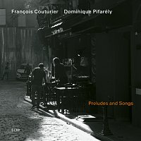 Francois Couturier, Dominique Pifarély – Preludes & Songs