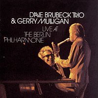 Dave Brubeck Trio & Gerry Mulligan – Live At The Berlin Philharmonie