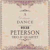 Oscar Peterson – A Delicate Dance