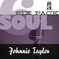 Johnnie Taylor – Soul Six Pack