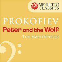 Luxemburg Radio Symphony Orchestra & Louis de Froment & Edward Armstrong – The Masterpieces - Prokofiev: Peter and the Wolf, Op. 67