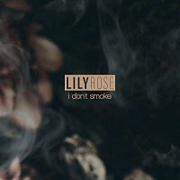 Lily Rose – I Don't Smoke