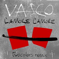 Vasco Rossi, twocolors – L'Amore L'Amore [twocolors Remix]