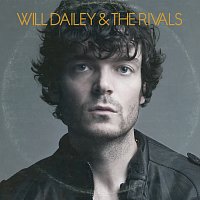 Will Dailey & The Rivals – Will Dailey & The Rivals