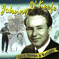 Johnny O'Keefe – Love Songs & Ballads