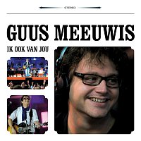 Guus Meeuwis – Ik Ook Van Jou