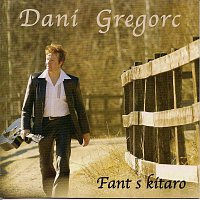 DANI GREGORC – FANT S KITARO