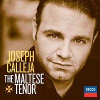 Joseph Calleja, L'Orchestre de la Suisse Romande, Marco Armiliato – Joseph Calleja - The Maltese Tenor