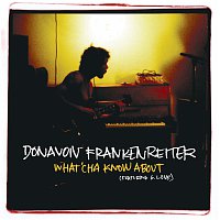 Donavon Frankenreiter – What'cha Know About [Int'l Comm Single]