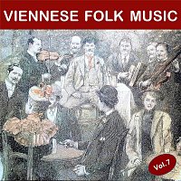 Viennese Folk Music, Vol. 7