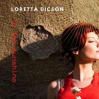 Loretta Dicson – In the Sunshine