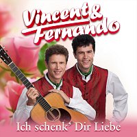 Vincent & Fernando – Ich schenk’ dir Liebe