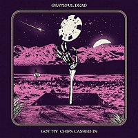 Grateful Dead – Got My Chips Cashed In (Live)