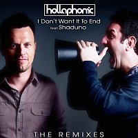 Hollaphonic, Shaduno – I Don't Want It To End