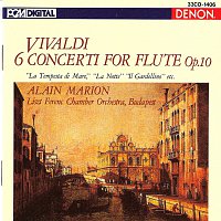 Budapest Liszt Ferenc Chamber Orchestra – Vivaldi: 6 Concerti for Flute, Op. 10