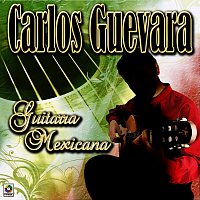 Carlos Guevara – Guitarra Mexicana