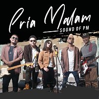 Sound Of PM – Pria Malam
