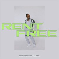 Christopher Martin – Rent Free