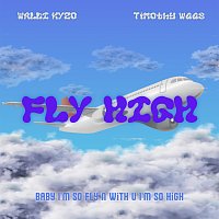 Waldi Kyzo, Timothy waas – Fly High