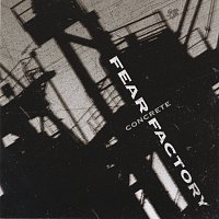 Fear Factory – Concrete