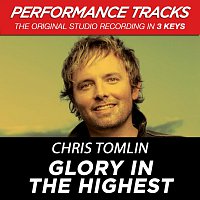 Chris Tomlin – Glory In The Highest [EP / Performance Tracks]