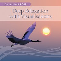 Dr Gillian Ross – Deep Relaxation with Visualisations