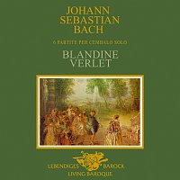 Blandine Verlet – J.S. Bach: 6 Partitas for Harpsichord