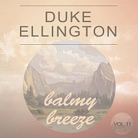 Duke Ellington – Balmy Breeze Vol. 11