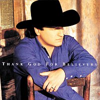 Mark Chesnutt – Thank God For Believers