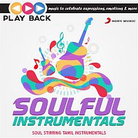 Various  Artists – Playback: Soulful Instrumentals - Soul Stirring Tamil Instrumentals