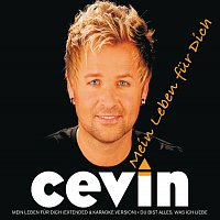 Cevin – Mein Leben fur Dich
