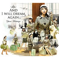 Yumi Matsutoya – And I Will Dream Again… / Soshite Mouichido Yume Mirudarou