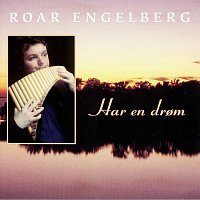 Roar Engelberg – Har en drom