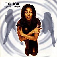 Le Click, Kayo – Tonight Is The Night