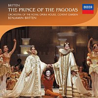 Orchestra of the Royal Opera House, Covent Garden, Benjamin Britten – Britten: The Prince of the Pagodas