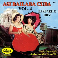 Barbarito Diez – Así Bailaba Cuba, Vol. 4