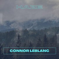 Connor LeBlanc – Haze