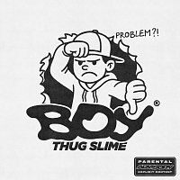 Thug Slime – BOY