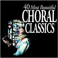 Přední strana obalu CD 40 Most Beautiful Choral Classics