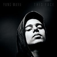 Yung Mavu – This Face