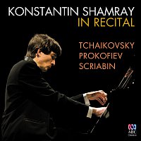 Konstantin Shamray – Konstantin Shamray In Recital