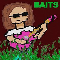 Baits – Shed Your Skin