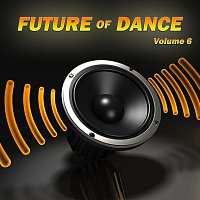 Future of Dance - Vol. 6